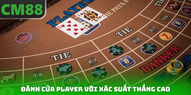 Đánh cửa Player với xác suất thắng cao