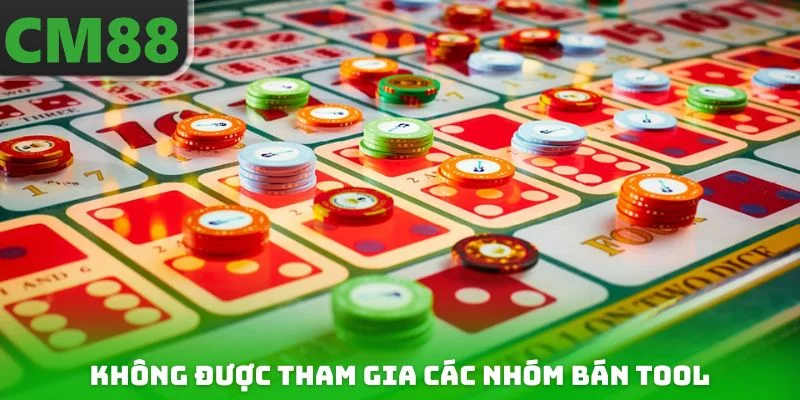 Không được tham gia các nhóm bán tool