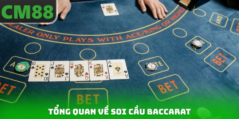 Tổng quan về soi cầu Baccarat